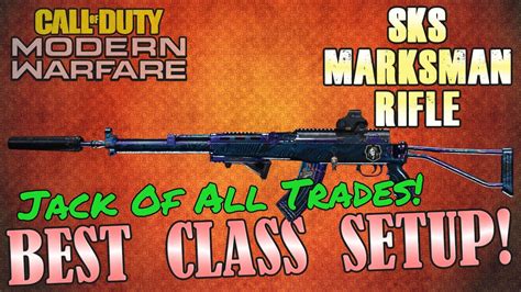 Sks Marksman Rifle Best Class Setup Best Loadout Best