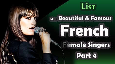 List Most Beautiful And Famous French Female Singers Part 4 Youtube