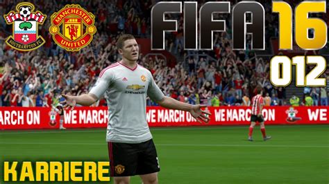 FIFA 16 KARRIERE SEASON 1 012 Southampton Vs Manchester United