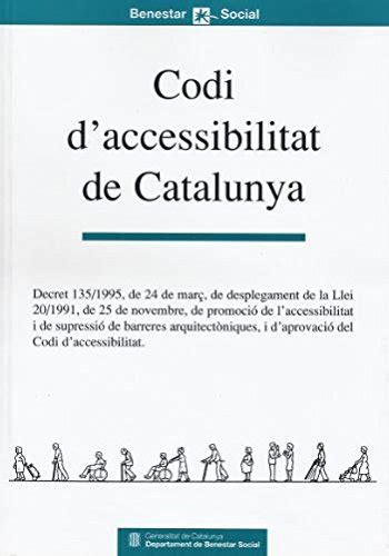 Blanlicboastel Codi d accessibilitat de Catalunya Supressió de