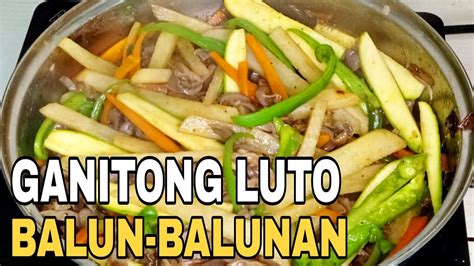 NAPAKASARAP ANG GANITONG LUTO SA BALUNBALUNAN GRABE ANG SARAP