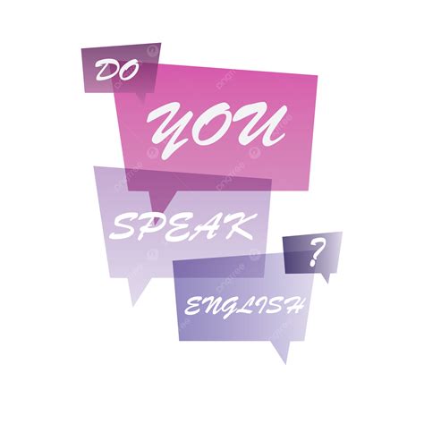 speak english png vector psd  clipart  transparent