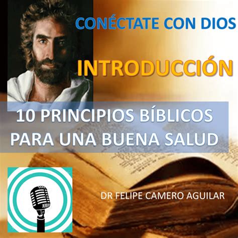 CONÉCTATE CON DIOS 10 PRINCIPIOS BIBLICOS PARA UNA BUENA SALUD