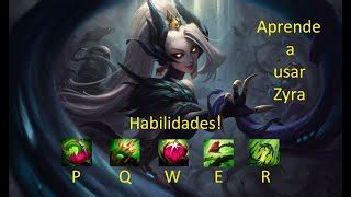 Aprende A Usar Zyra Guia Completa Habilidades Doovi