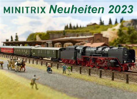 Minitrix Neuheiten