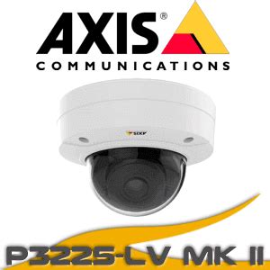 AXIS P3225 LV Mk II Network Camera Dubai Axis Security Cameras