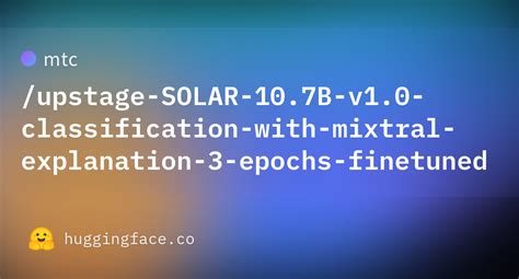 Mtc Upstage SOLAR 10 7B V1 0 Classification With Mixtral Explanation 3