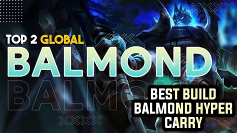 Hyper Carry Balmond Best Build 2023 Top 2 Global Balmond By Raja