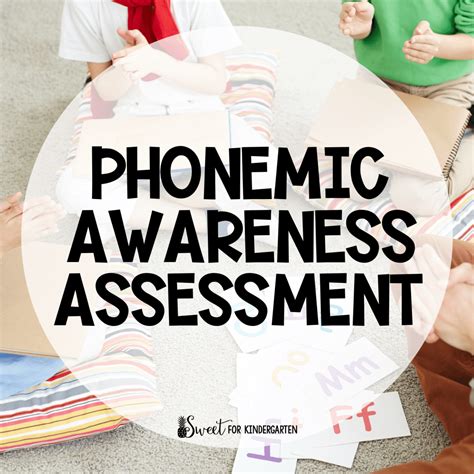 How To Complete Phonemic Awareness Assessments In Kindergarten Sweet