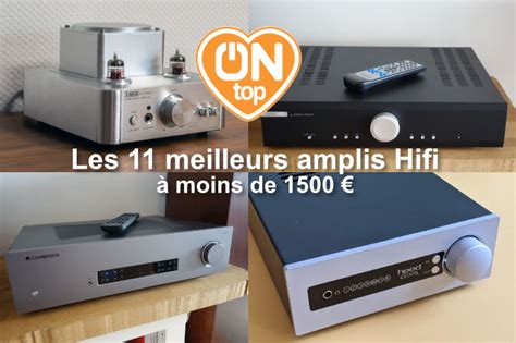 Les meilleurs amplis Hifi à moins de 1500 top 2021 des modèles