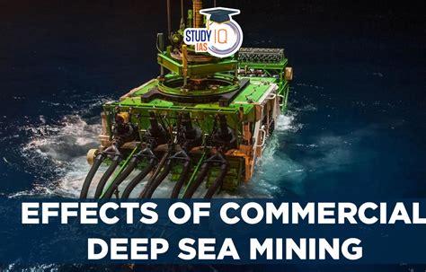 Effects Of Commercial Deep Sea Mining