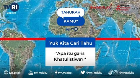 Tahukah Kamu Apa Itu Garis Khatulistiwa Youtube