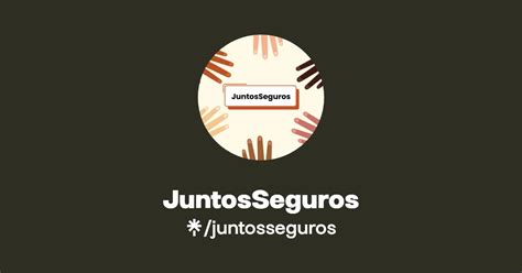JuntosSeguros | Instagram, TikTok | Linktree