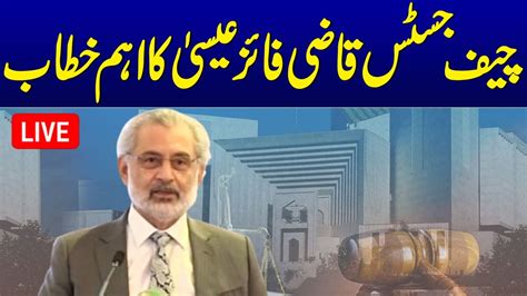 🔴 Live Chief Justice Qazi Faez Isas Important Address Samaa Tv