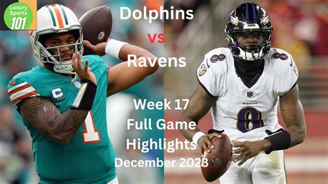 Miami Dolphins Vs Baltimore Ravens Full Game Highlights Week 17 2023