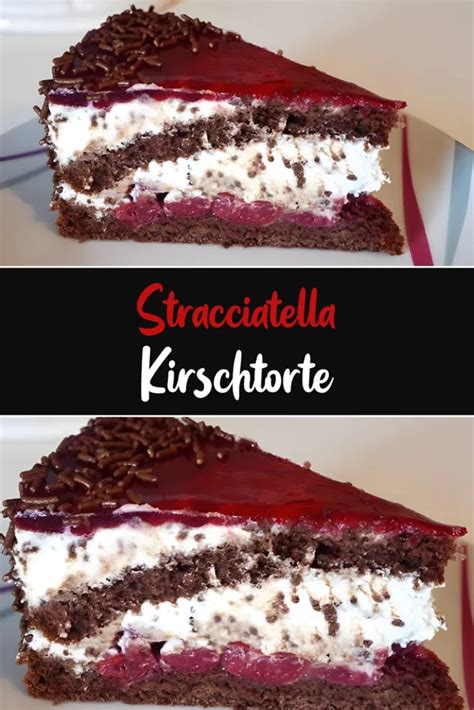 Stracciatella Kirschtorte Ein Leckerer Genuss