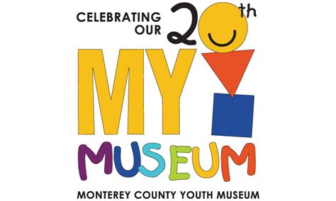 My Town My Museum Monterey County Youth Museum Monterey Ca