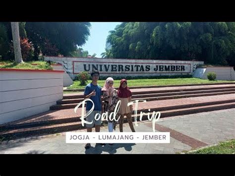 Road Trip Jogja Lumajang Banyuwangi Desember Part Youtube