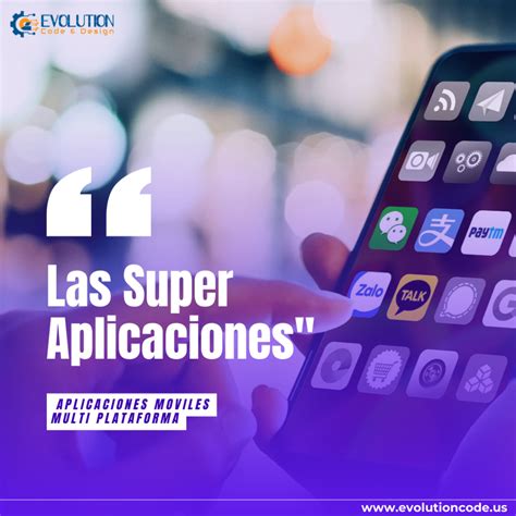 ¿qué Son Las Súper Aplicaciones Evolution Code And Design