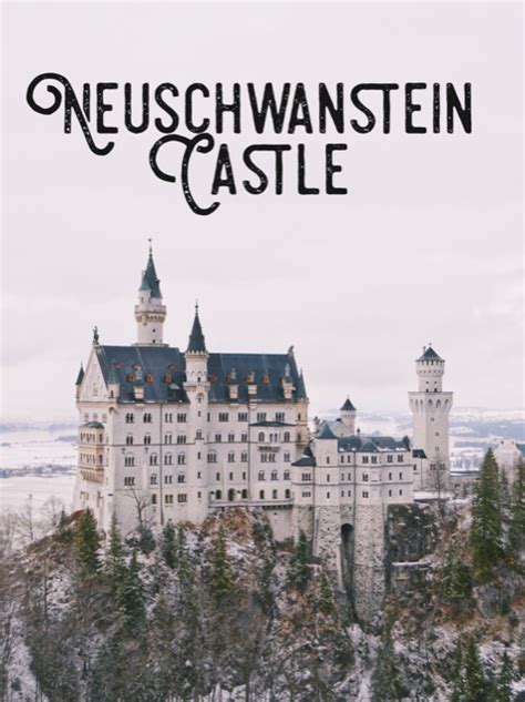 Neuschwanstein Castle Everything You Need To Know Before Visiting