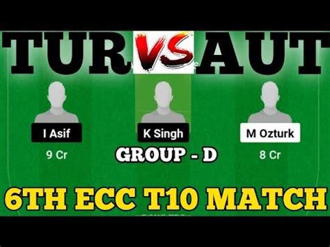 TUR Vs AUT AUT Vs TUR Prediction TUR VS AUT 6TH ECC T10 GROUP D