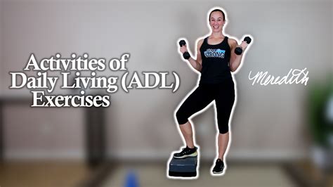 Everyday Exercises For Activities Of Daily Living ADL For Seniors