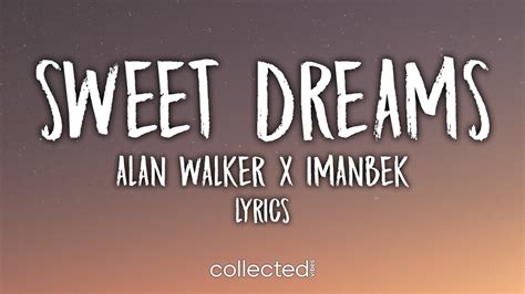 Alan Walker X Imanbek Sweet Dreams Lyrics Youtube