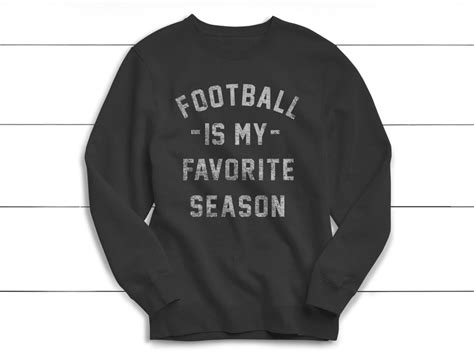 Football Is My Favorite Season Sweatshirt Football Etsy