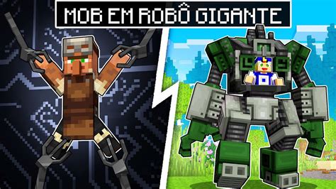 Minecraft Mas Os Mobs Viraram Rob S Gigantes Youtube