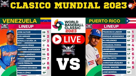 Venezuela Vs Puerto Rico Clasico Mundial Clasico Mundialen Vivo