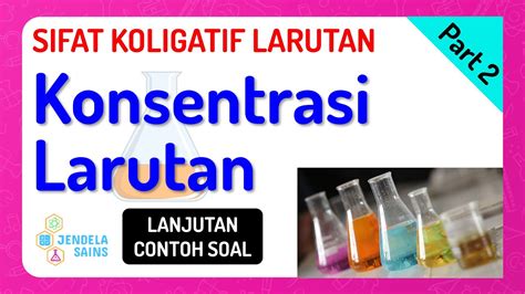 Sifat Koligatif Larutan Part 2 Soal Konsentrasi Molaritas