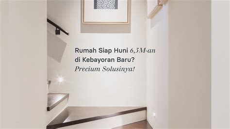 Rumah Siap Huni Di Precium Kebayoran Baru YouTube