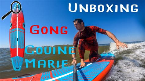 Pr Sentation Planche De Stand Up Paddle Gonflable Gong Couine Marie