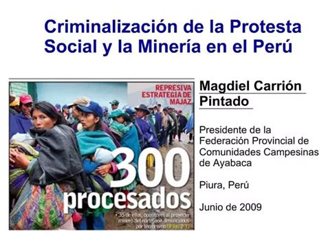 PPT Criminalizaci N De La Protesta Social Y La Miner A En El Per