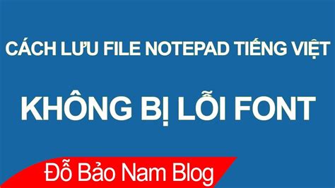 Top Ch Nh Font Ch Notepad N Gi N V Nhanh Ch Ng S Ng T O N I Dung