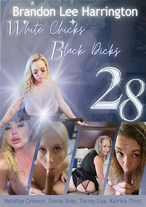 White Chick Black Dick 28 Porn Movie Full Taboo Porn Video Collection