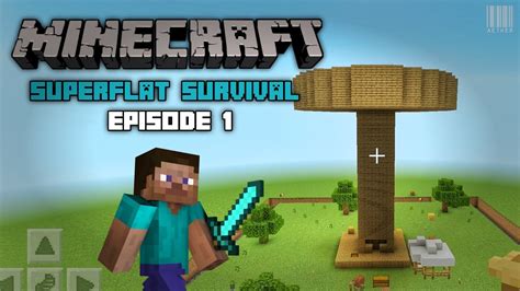 Starting Base And A Mob Farm Minecraft Superflat Survival Episode