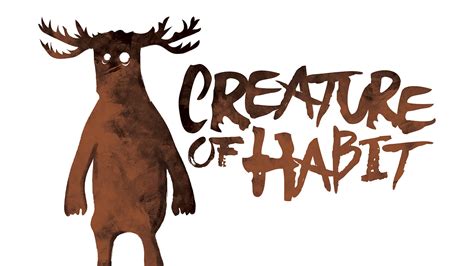 Creature Of Habit On Behance