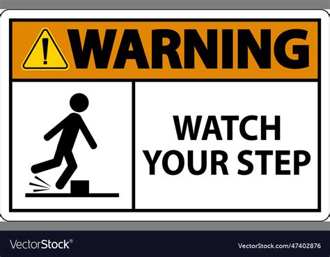 Warning Watch Your Step Sign On White Background Vector Image