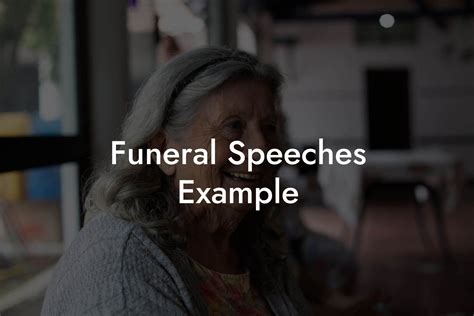 Funeral Speeches Example - Eulogy Assistant