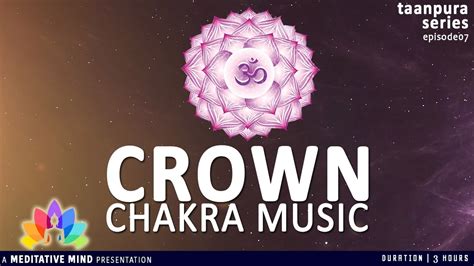 Crown Chakra Activation Chakra Meditation Balancing Healing Music