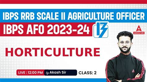 Horticulture Class 2 IBPS RRB AFO 2023 Scale 2 IBPS AFO Mains