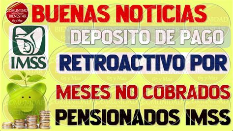 Aviso Importantedeposito De Pago Retroactivo Por Meses No Cobrados A