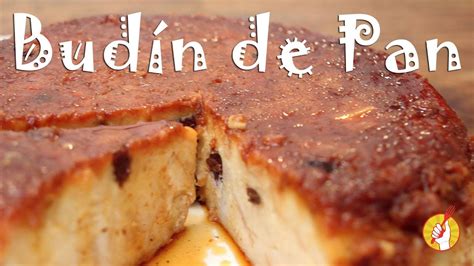 Cómo Hacer Budín de Pan con Caramelo Receta Fácil Tenedor Libre