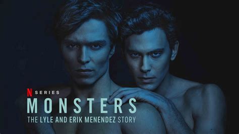 Monsters The Lyle And Erik Menendez Story Netflix Series Where To