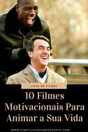 10 Filmes Motivacionais Para Animar A Sua Vida Artofit