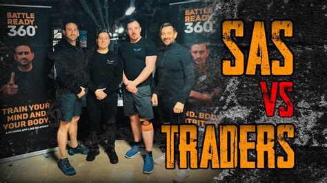 Sas Vs Traders Battle Ready 360 Youtube