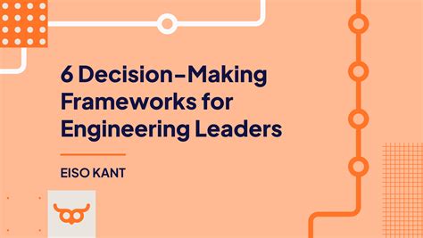 Decision Making Frameworks For Engineering Leaders Athenian