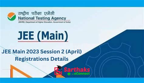 Jee Main 2023 Session 2 April Registrations Details Sarthaks Econnect