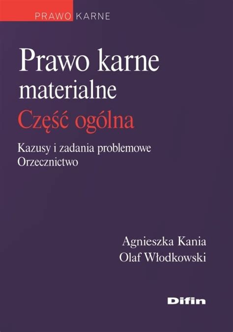 Prawo Karne Materialne Cz Og Lna Kazusy I Zadania Problemowe